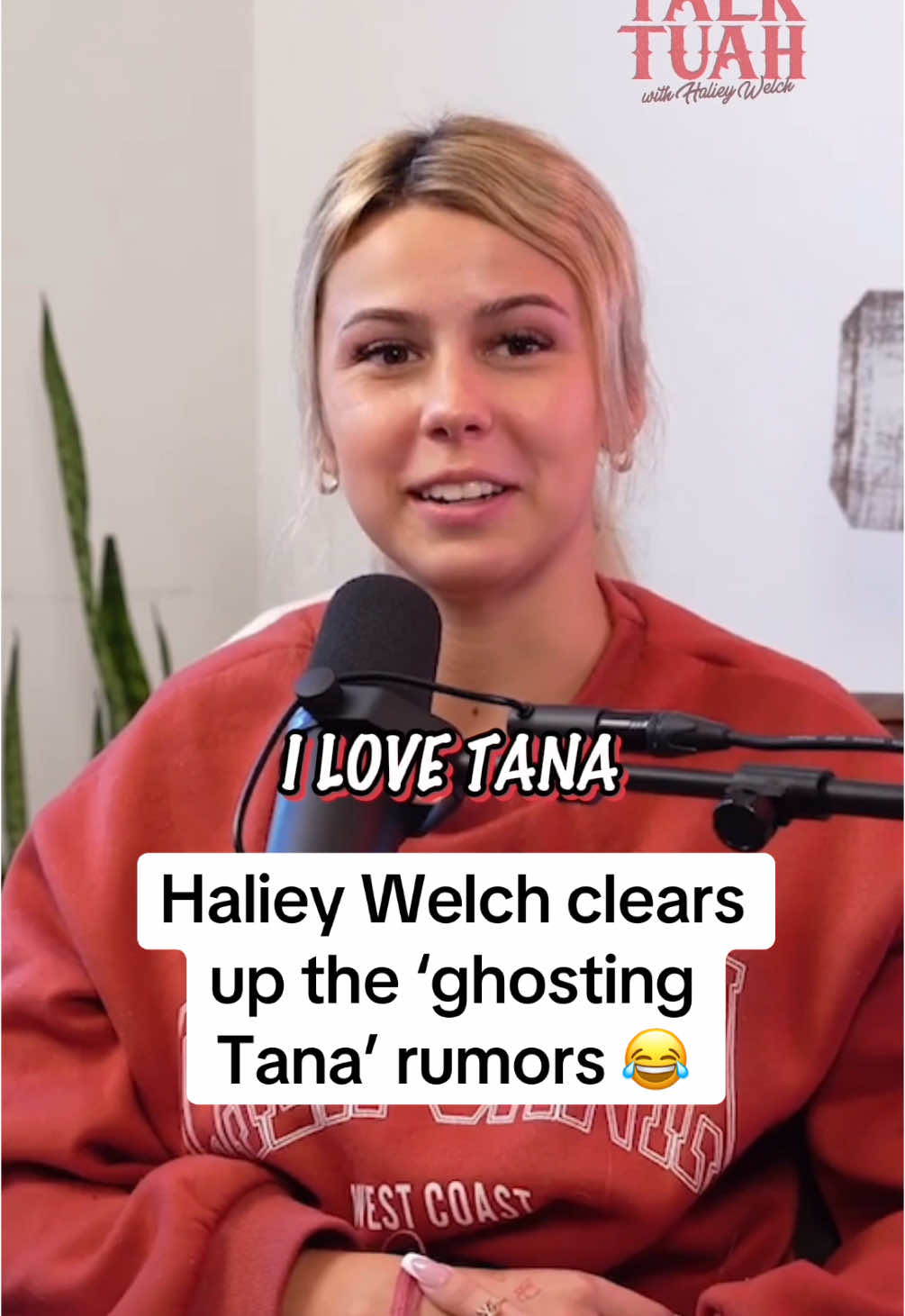 We love @Tana Mongeau 😅 #halieywelch #brookeschofield #tanamongeau #talktuah #hawktuah #hawktuahgirl 