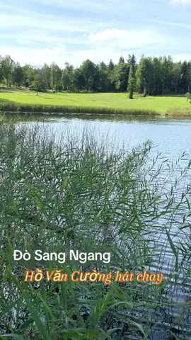 Đò Sang Ngang #hovancuongofficial #hovancuong #🧧❤️🎁🥰🎶🎼🎉🎊❤️ #xuhuong #tiktok #🥰 