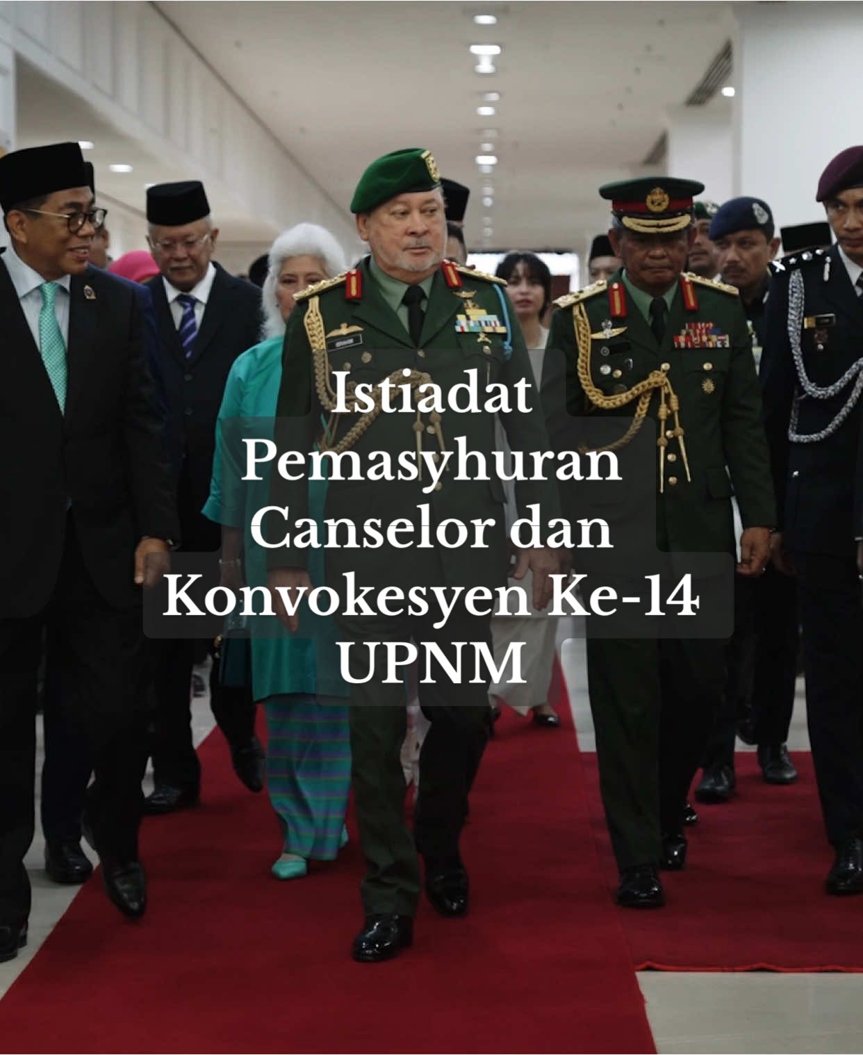 ISTIADAT PEMASYHURAN CANSELOR DAN KONVOKESYEN KE-14 UPNM #YDPAgong #AllahPeliharakanSultan #IstanaNegara