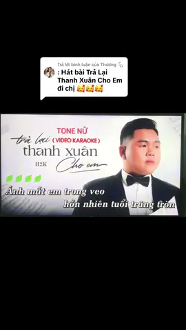 Trả lời @Thương 🐇 #VoiceEffects rep nha e, #tralaithanhxuanchoem #cover #maiuybinh #karaoke #xh 