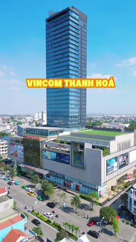 Vincom Thanh Hoá  #anuongthanhhoa #riviuthanhhoa #thodiathanhhoa #alaagency #thanhhoa #flycam 