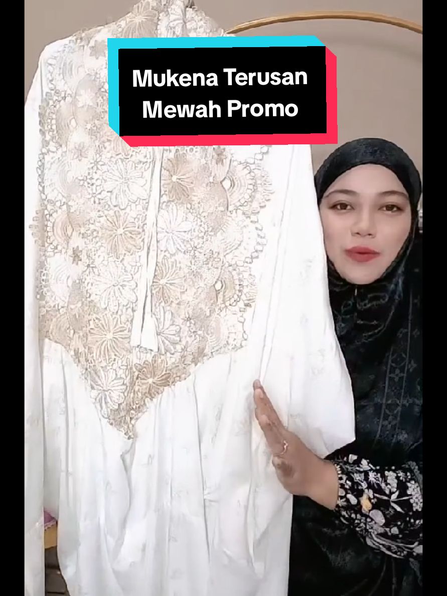Mukena terusan mewah promo 🔥#Mukena Terusanmewah #mukenaterusan #mukenamewah #mukenahcantik #mukenajumbo #mukenadewasa #mukenarenda #mukenaviral #mukenapremium #izdihaarqinidshop #belilokal #wibgajian #promoguncang1212 
