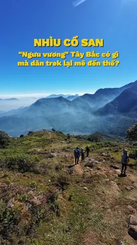 Nhìu Cồ San rốt cuộc có gì đặc biệt mà ai cũng muốn chinh phục? 🤔 #dulich #leonui #xuhuong #xuhuongtiktok #trending #thiennguyen #nhiucosan 