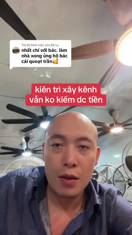 Trả lời @Bé Lu ảo tưởng xây kênh nổi tiếng nhưng vẫn ko bán dc hàng 