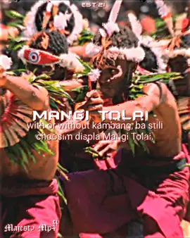 Mangi Tolai😍✨️...#pngtiktok🇵🇬  #trackzedit👾 #hopeyoulikeit #bassboosted #est21 #foryou #fypツ #fypシ゚viral🖤tiktok 