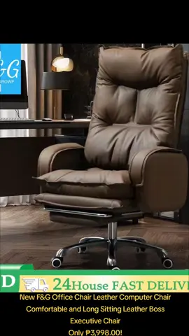 New F&G Office Chair Leather Computer Chair Comfortable and Long Sitting Leather Boss Executive Chair Only ₱3,998.00!