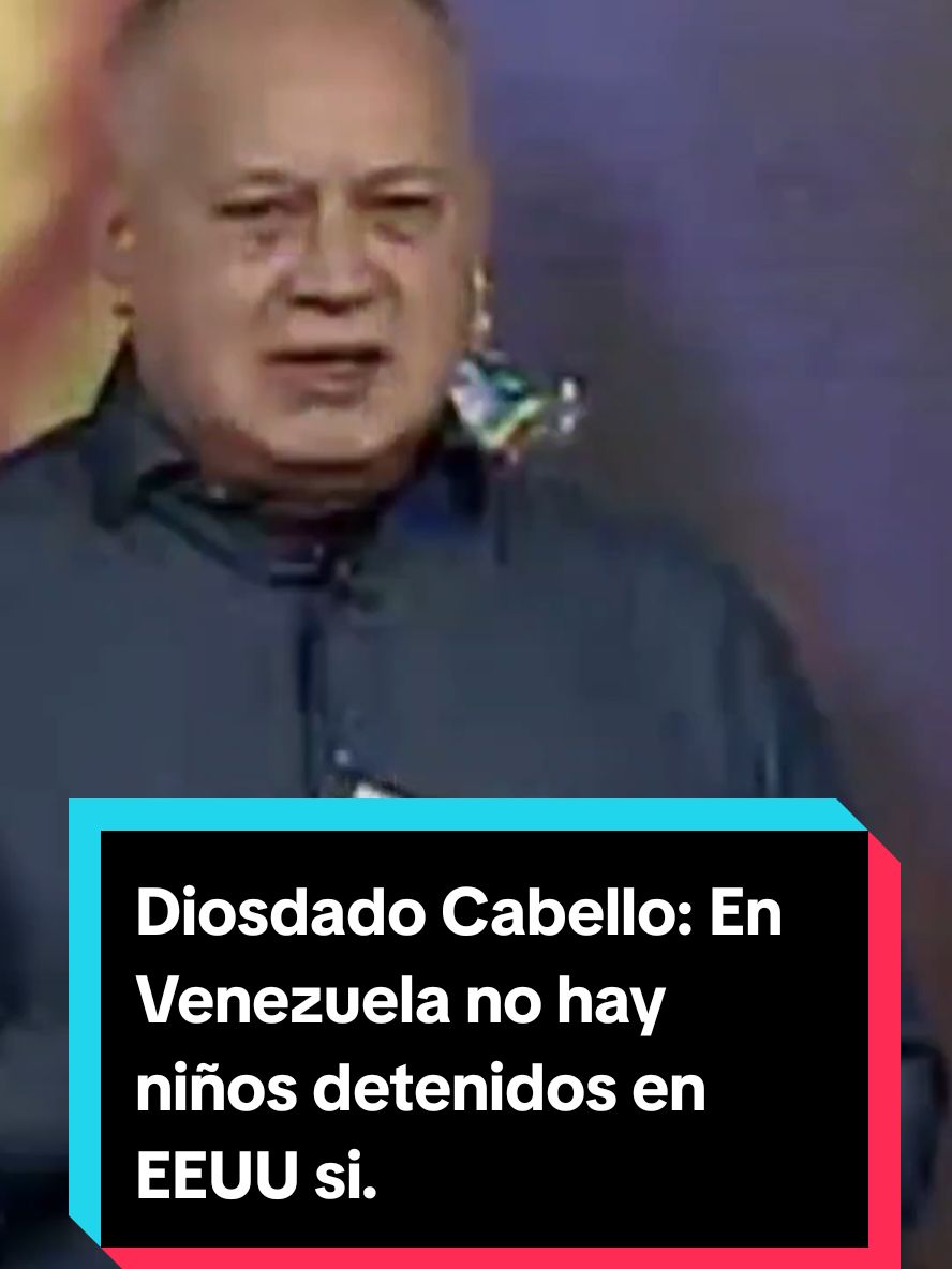 Ministro @Diosdado Cabello Rondón en Venezuela no hay niños detenidos en EEUU si. #venezuela #eeuu #diosdadocabello 