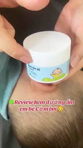 Các mẹ bỉm nhấn 🛒 để zinh ngay em kem dưỡng ẩm cho bé yêu của mình cho mùa khô hanh này #kemduongam #kemduongamembe #kemembe #comem #myphamchinhhang #myphamthiennhien #xuhuong #thinhhanh #viraltiktok #review #mevungbap