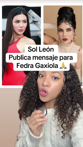 Sol León  Publica mensaje para  Fedra Gaxiola #solleon #fedragraxiola #noticia 