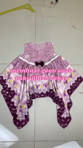 memanfaatkan kerudung yg tidak tetpakai menjadi baju anak #tutorialmenjahit #tutorialmotongtampapola #penjahitonlineoffline #bajuanakperempuan 