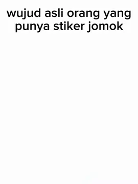 nyoba up lagi🗿#jomok #stikerjomok#jomokpunyacerita🌻 