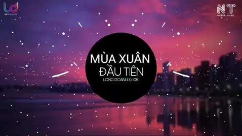 Mùa Xuân Đầu Tiên @Long Doanh (LDRemix) 🎼 #nhacremix #nhacxuan2025 #remixtiktok 