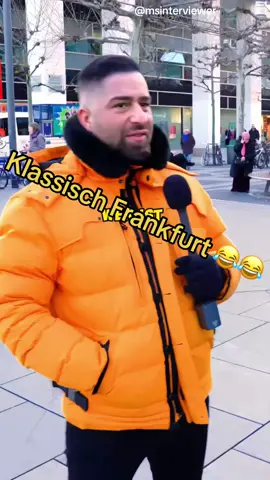 So sind die Frankfurter😂💪 #interview #funny #witzig #viral_video #frankfurt #fyp 
