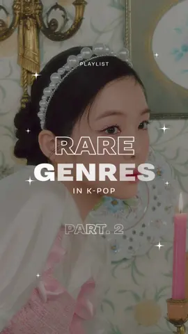 Rare Genres In K-Pop Part 2  what are your faves? what other genres should i add? #loona #nct #txt #aespa #itzy #lesserafim #redvelvet #redvelvet_smtown #midzy #nct127 #nctzen #jaehyun #tomorrow_x_together #lsf #loonatheworld #artms #loossemble #IVE #kpop #kpopfypシ #kpoptiktok #kpopstan #kpopfyp 