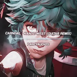 CARNIVAL GUITAR REMIX EDIT AUDIO - #audio #music #fyp #editaudios #p4rcyaudios #kanyewest