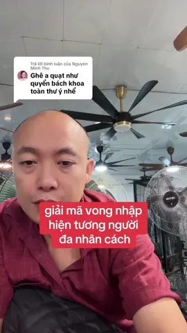 Trả lời @Nguyen Minh Thu giải mã vong nhập hiện tượng người đa nhân cách 