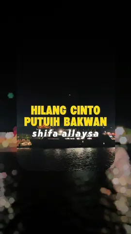 Hilang Cinto Putuih Bakawan | By Shifa Allaysa #CapCut #templatelirik #teksbisadiedit #templatepro #liriklagu #laguminang #soundminang #hilangcintoputuihbakawan #viral #lagutrending #fyp 