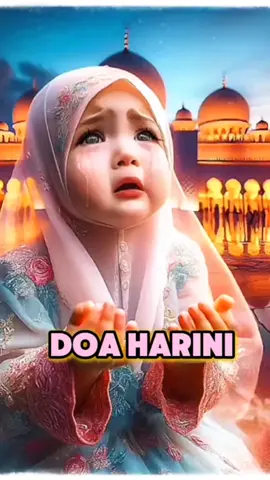 𝐃𝐨𝐚 𝐇𝐚𝐫𝐢𝐧𝐢🤲 #fypシ #trending #fyp #syurga #viraltiktok #berdoa #selawat #selfreminder #islam #bersyukur #jomamalkan #lipsync #ai  #islamicvideo #doaharian #pray #doaharini #islamituindah #alhamdulillah #duniaakhirat  #aivideo #semogabermanfaat #doadipermudahkanurusan #creativeinspiration #aaminyarabbalalamin🤲 