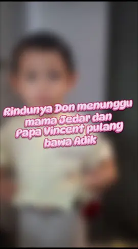 Semangat ya sekarang Don sudah jadi kakak🩷 mama papa dan adik pulang sebentar lagi