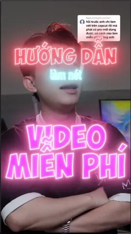 Cách làm nét video miễn phí đây #LearnOnTikTok #ThanhCongNghe #vsorl0602 #TikTokGiaiTri #Wink #nét 