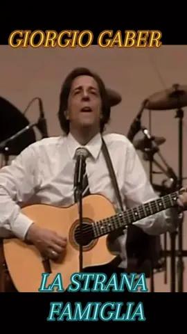 LA STRANA FAMIGLIA. #musicaericordi❤️ #perte #musicaericordi #lastranafamiglia #giorgiogaber 