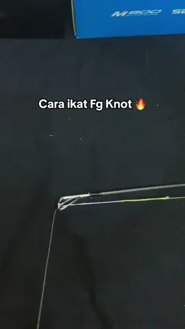 Lain orang lain cara 🫰🏽 #fgknot #fgknotpalingkuat #leader #mainline #fgknotmudah #fyp #ikatleader #foryou #viral #casting #mancing 