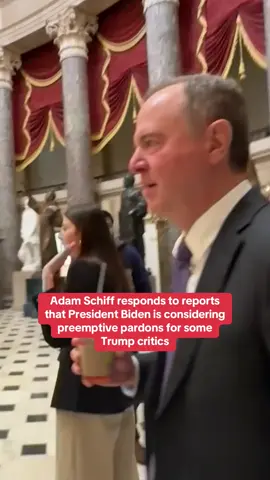 California Senator-elect Adam Schiff (D) responded to reports that President Joe Biden may be considering preemptive pardons for some Trump critics, including Schiff, telling CBS News, 