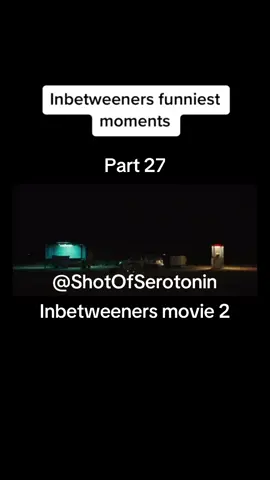 #inbetweeners #funny #ukcomedy #viral_video #foryou #shotofserotonin 