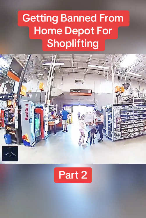 Getting Banned From Home Depot For Shoplifting