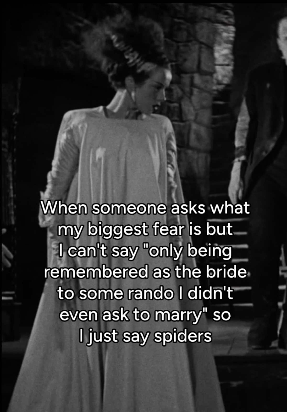 is this too niche? #UniversalMonsters #BrideOfFrankenstein #Spiders #Real #Relatable #FYP #BiggestFear #Fear 