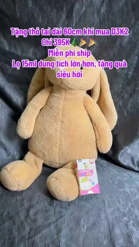Tặng thỏ tai dài khi mua D3K2 15ml, quà siêu hời cho các bé #cocaxinchao0 #d3 #d3k2 #d3k2tinhkhiet #d3k2lineabon #d3k2mk7 #lineabond3k2 #vitamind3 