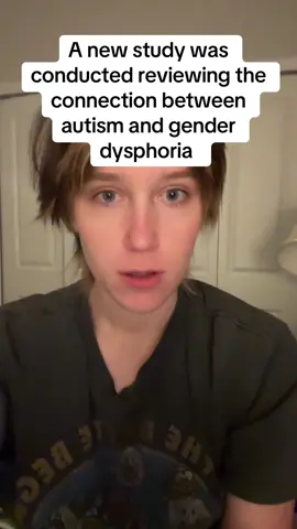 This new insane study will change our understanding of autism and gender dysphoria connections completely #autism #genderdysphoria #trans #ftm 