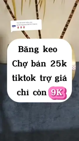 Trả lời @giadunggiare0879773832  băng keo #bangkeo #bangkeotrong 