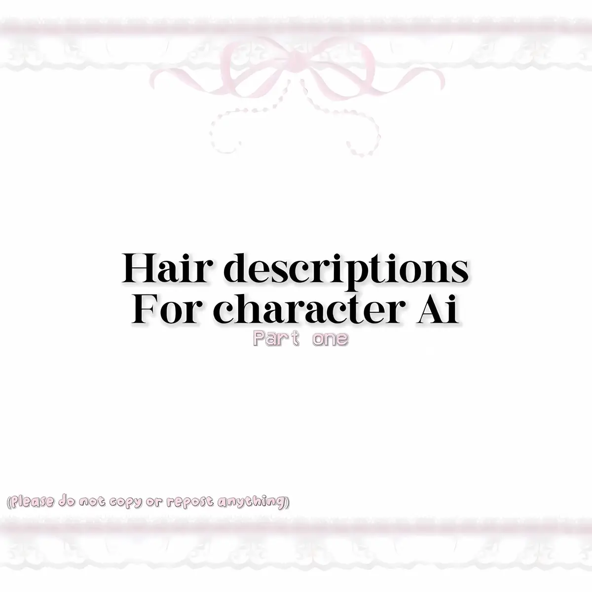 [🎐- hair editing part one ] #characterai #cai #chai #aicharacter #caichat #characteraichat #characteraitrend #characteraiwebsite #description #characteraibots #descriptions #inspo #ideas #hair #ai #hairstyle #hairtok #haircolor #hairinspo #hairideas #hairdescription #shorthair #longhair #newpost #fyp #fypp #goviral #goviralgo #goviraltiktok #videoviral #llilyluv #lanadelrey #brooklynbaby #trendingvideo #dontletthisflop #blowthisupforme #blowthisuptiktok #pourtoi 