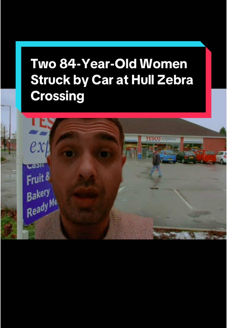 Two 84-Year-Old Women Struck by Car at Hull Zebra Crossing #news #accident #uknews 