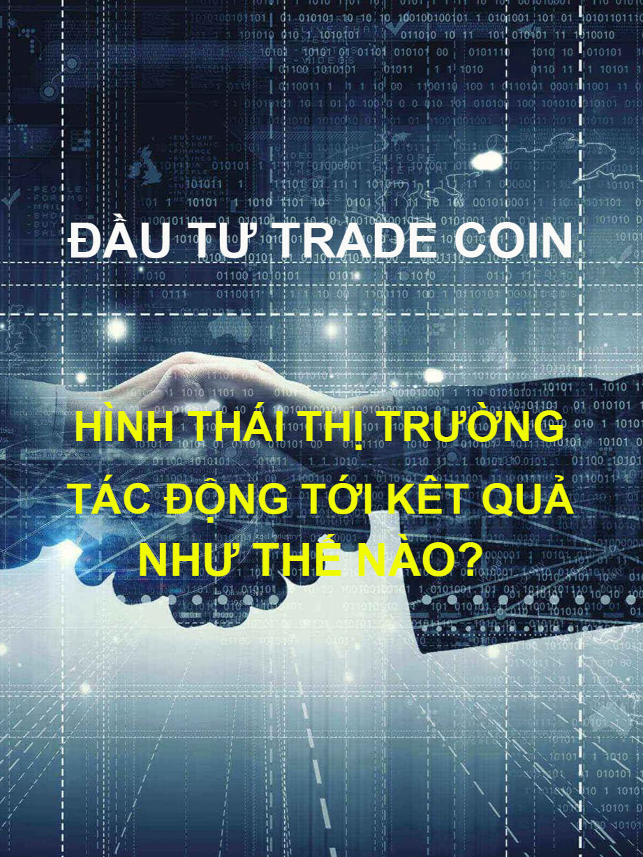 Hình thái thị trường tác động kết quả như thế nào?