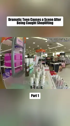 Dramatic Teen Causes a Scene After Being Caught Shoplifting Part 1 #cops #copsoftiktok #copsontiktok #bodycam #police #policeofficer #policeoftiktok #fyp