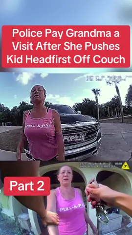 Police Pay Grandma a Visit After She Pushes Kid Headfirst Off Couch Part 2 #cops #police #copsoftiktok #foryou 