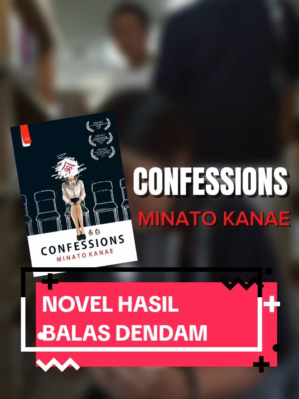 Sudah baca dan nonton Confessions? Gimana menurut kamu? 😁 #PenerbitHaru #BookTok #booktokindonesia #SerunyaMembaca #Confessions #MinatoKanae #Penulis #novel #fyp #fypシ 