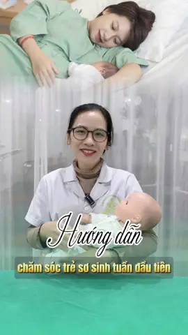 Hướng dẫn chăm sóc trẻ sơ sinh 1 tuần tuổi #chamsocmebe #chamsoctresosinh #massagetambesosinh #baohaan 
