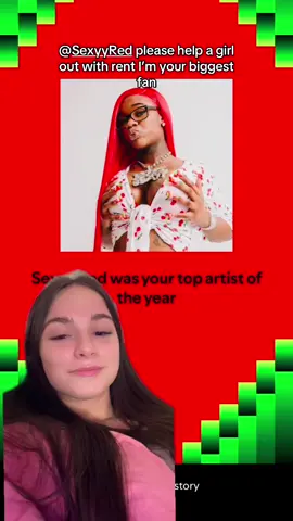 @Sexyy Red i love you, help a girl out