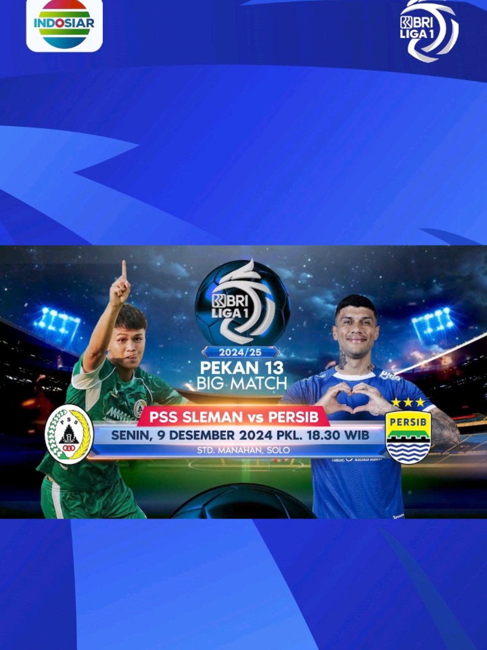 Pertandingan seru dan panas akan tersaji pada malam hari ini!  Super Elang Jawa akan menjamu tamunya Maung Bandung, siapakah yang akan memenangkan pertandingan pada hari ini?  Saksikan, PSS Sleman vs Persib Bandung, pukul 18:30 WIB Live di Indosiar dan Vidio #BRILiga1 #IndosiarSports #IndosiarRumahSepakbolaIndonesia #BRImoMudahSerbaBisa