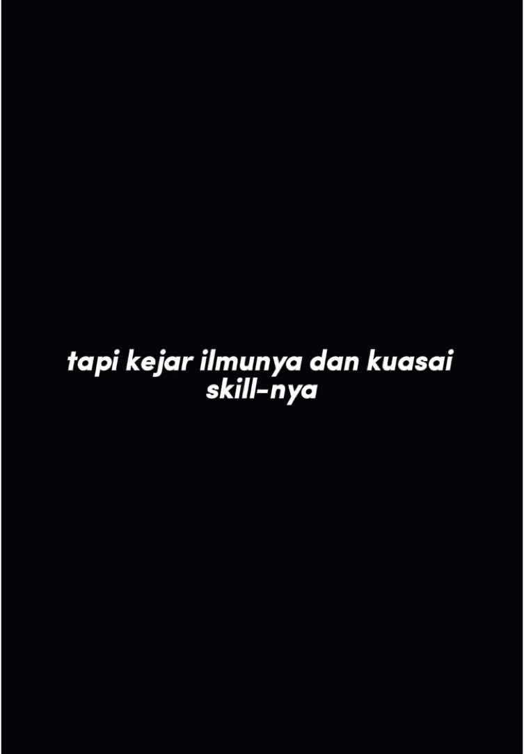 #CapCut kejar ilmu dan kuasai skillnya #ceesve🤓 #challenge #endeavor #experience #success #vision #endurance #norisknofun 
