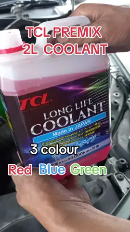 TCL JAPAN 2L Premix Coolant 3 colour , Red ,Blue and Green. #tcl #japan #coolant #2l #3colour #red #blue #green #premix #fyp #fypシ゚ #tiktoksale #tiktok #offer #readystock 