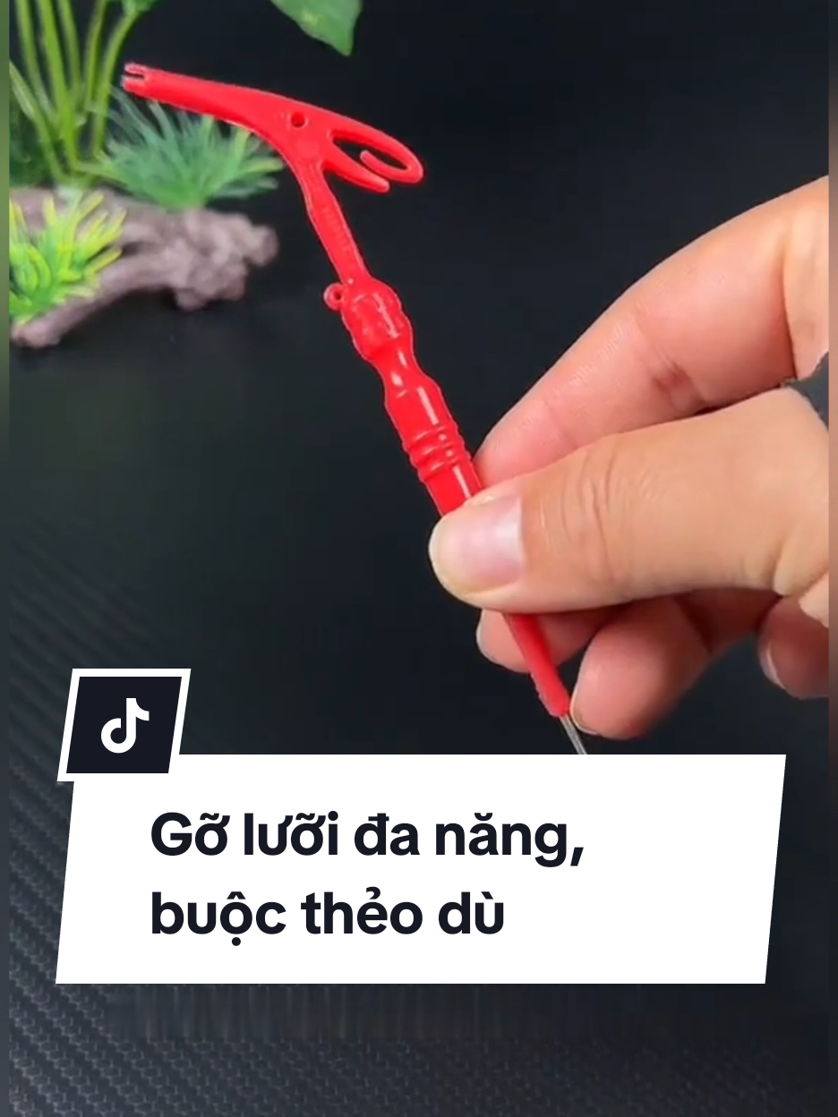 Gỡ lưỡi đa năng, buộc thẻo dù câu #cauca #xuhuong #fishing 