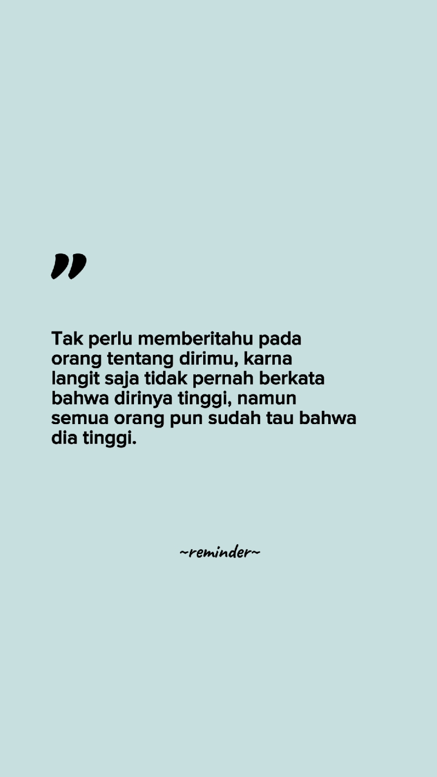 Tak perlu memberi tahu bahwa anda tinggi!!!  #Quotes #quotesislam #quotestory #selfreminder #katakata #motivation #fyp 