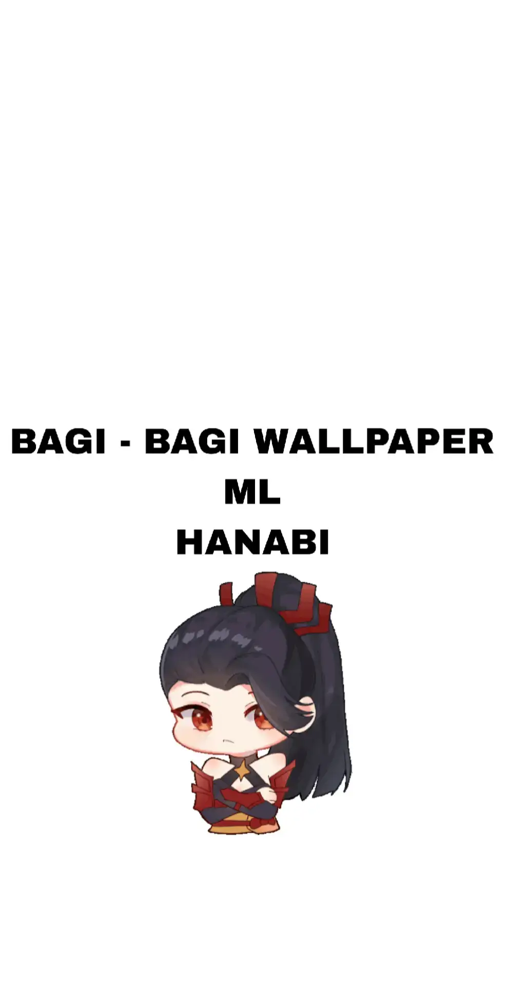 #bagibagiwallpaper #freewallpaper #heromlbb #hanabimlbb #fyp #mobilelegends #foryou 