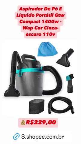Aspirador De Pó E Líquido Portátil Gtw Compact 1400w - Wap Cor Cinza-escuro 110v Link na bio 🛒🛍️ ##acheinashopee##achadinhos##promocaorelampago