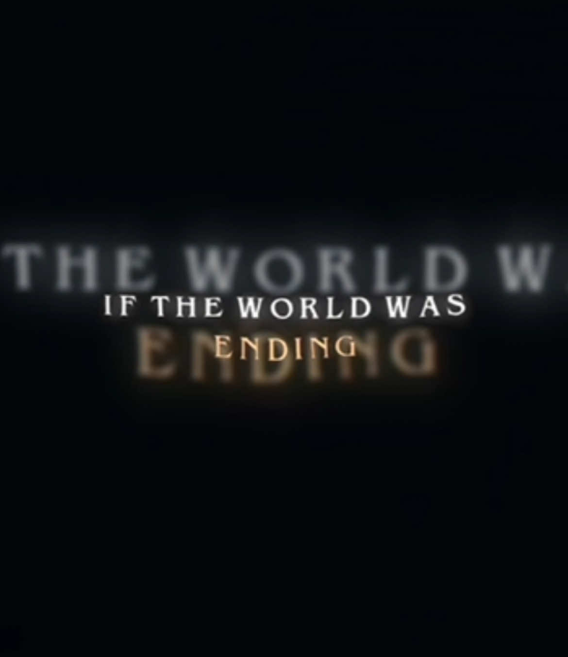 18:30 || if the world was ending i’d wanna be next to you… #fyp #foryoupage #fypシ゚vira #foryouu #brunomars #overlay 