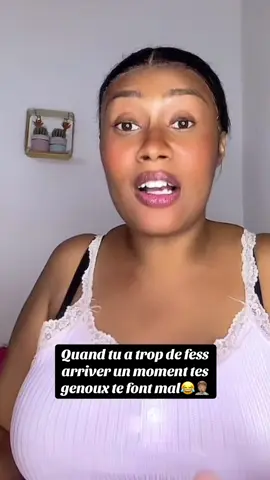 Quand tu a trop de fess arriver un moment tes genoux te font mal😂🤦🏽 #doris #faiss #forme #lage #rire #gbairai_qui_est_doux_la #gbairai #gbairaitiktok 